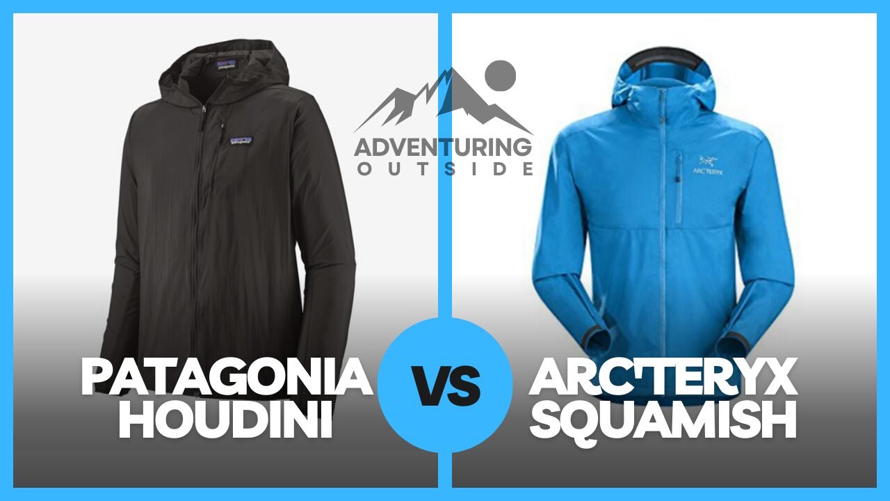 Patagonia Houdini vs Arc’teryx Squamish Comparing Lightweight